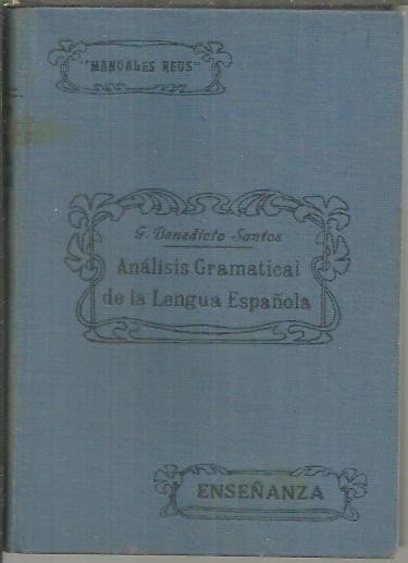 ANALISIS GRAMATICAL DE LA LENGUA ESPAÑOLA. EJERCICIOS PRACTICOS.