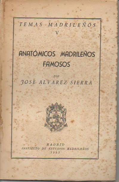 ANATOMICOS MADRILEÑOS FAMOSOS.