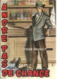 ANDRE PAS DE CHANCE.