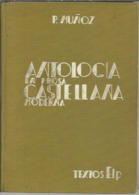ANTOLOGIA CASTELLANA EN PROSA MODERNA.