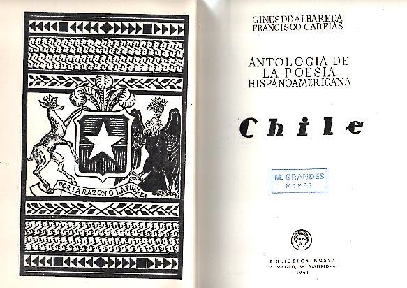 ANTOLOGIA DE LA POESIA HISPANOAMERICANA. CHILE.