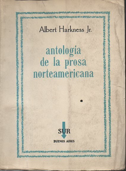 ANTOLOGIA DE LA PROSA NORTEAMERICANA.