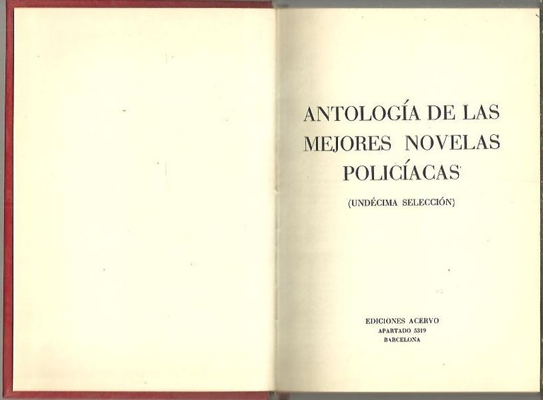 ANTOLOGIA DE LAS MEJORES NOVELAS POLICIACAS. (UNDECIMA SELECCION).