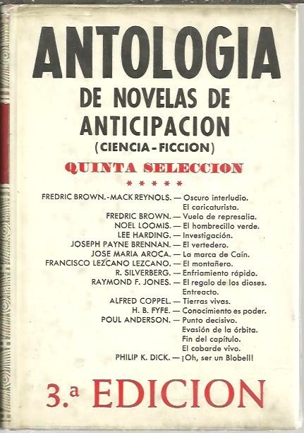 ANTOLOGIA DE NOVELAS DE ANTICIPACION. (CIENCIA FICCION). QUINTA SELECCION.