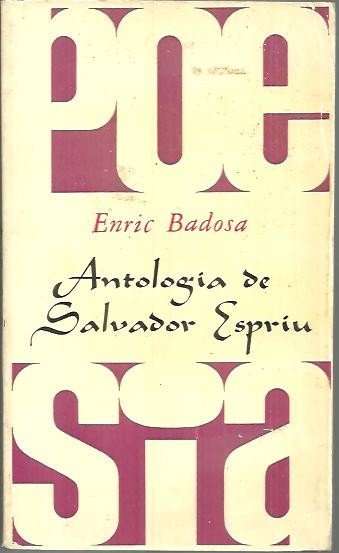 ANTOLOGIA DE SALVADOR ESPRIU.