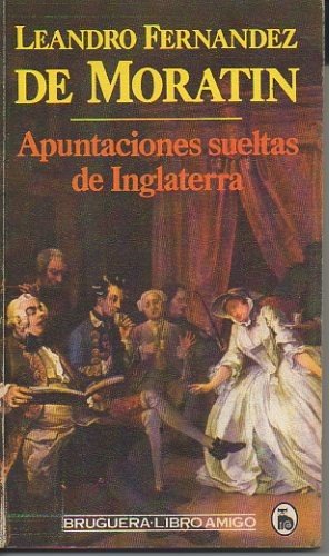 APUNTACIONES SUELTAS DE INGLATERRA.