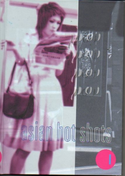 ASIAN HOT SHOTS. I.