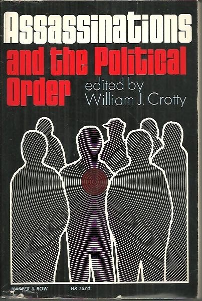 ASSASSINATIONS AND THE POLITICAL ORDER.