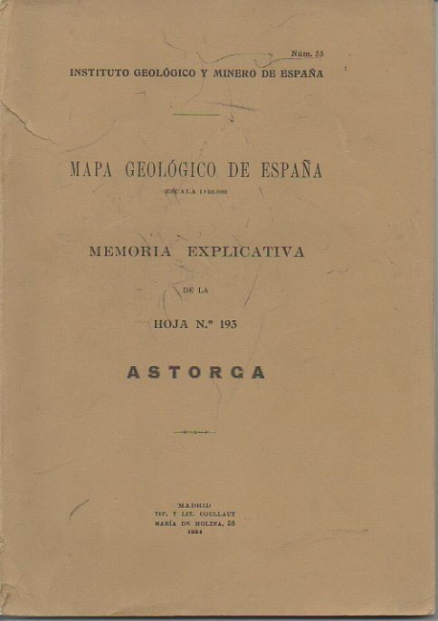 ASTORGA. MAPA GEOLOGICO DE ESPAÑA. MEMORIA EXPLICATIVA DE LA HOJA …