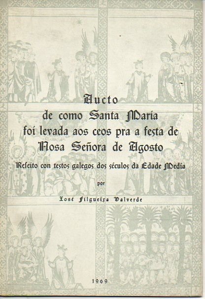 AUCTO DE COMO SANTA MARIA FOI LEVADA AOS CEOS PARA …