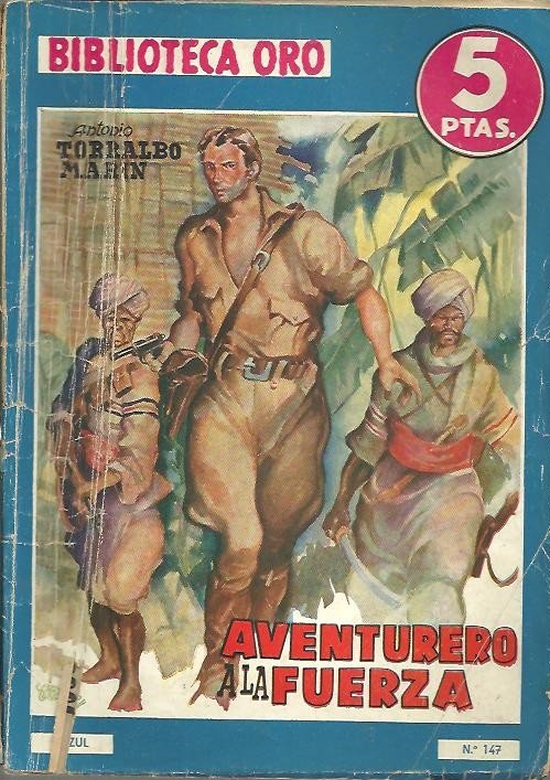 AVENTURERO A LA FUERZA.