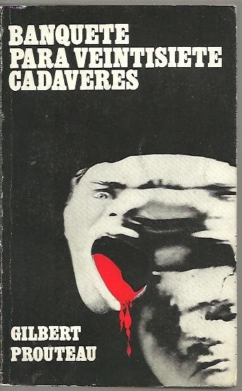 BANQUETE PARA VEINTISIETE CADAVERES.