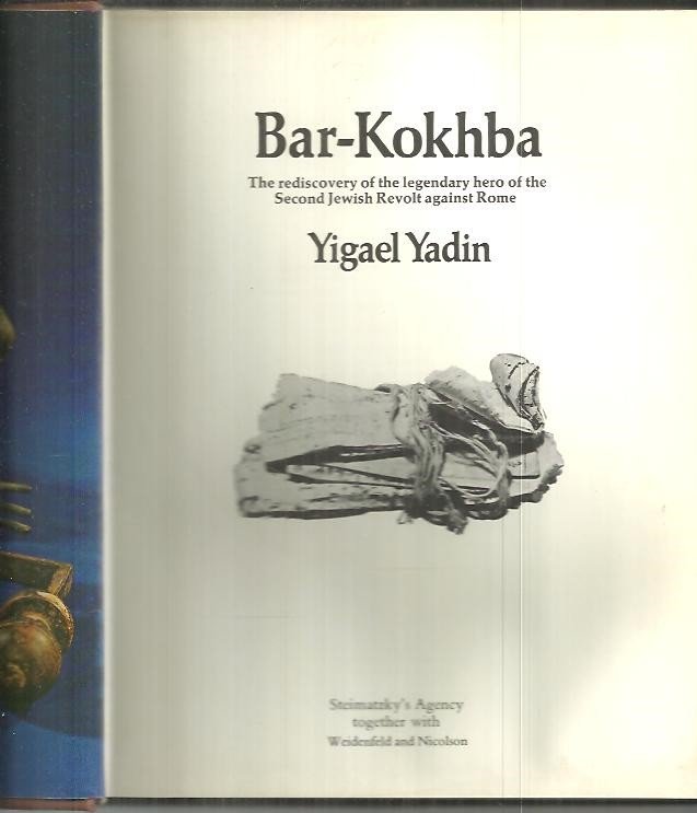 BAR - KOKHBA. THE REDISCOVERY OF THE LEGENDARY HERO OF …