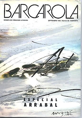 BARCAROLA. REVISTA DE CREACION LITERARIA. SEPTIEMBRE 1992. NUMERO 40.