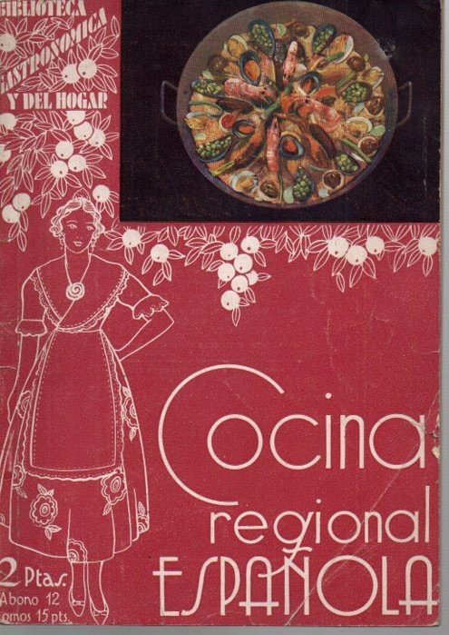 BIBLIOTECA GASTRONOMICA Y DEL HOGAR. COCINA REGIONAL ESPAÑOLA.