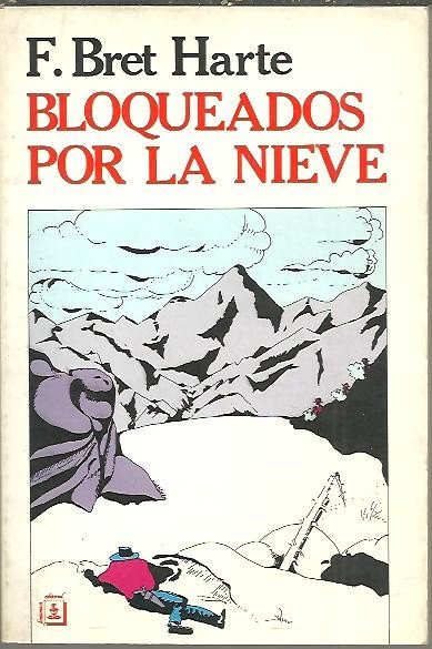 BLOQUEADOS POR LA NIEVE.