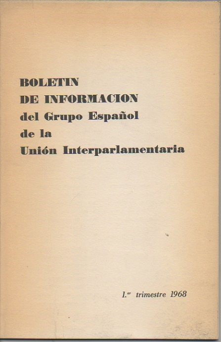 BOLETIN DE INFORMACION DEL GRUPO ESPAÑOL DE LA UNION INTERPARLAMENTARIA. …
