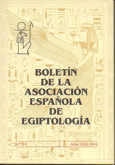 BOLETIN DE LA ASOCIACION ESPAÑOLA DE EGIPTOLOGIA. N. 4-5. AÑOS …