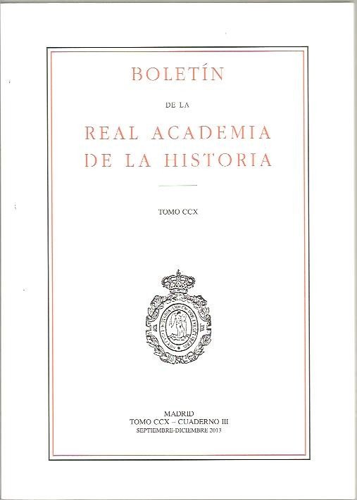 BOLETIN DE LA REAL ACADEMIA DE LA HISTORIA. TOMO CCX. …
