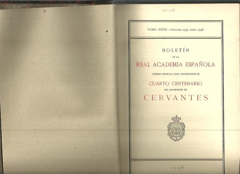 BOLETIN DE LA REAL ACADEMIA ESPAÑOLA. TOMO XXVII. CUARTO CENTENARIO …