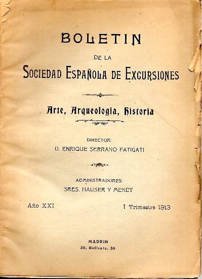 BOLETIN DE LA SOCIEDAD ESPAÑOLA DE EXCURSIONES. ARTE-ARQUEOLOGIA-HISTORIA. I TRIMESTRE. …