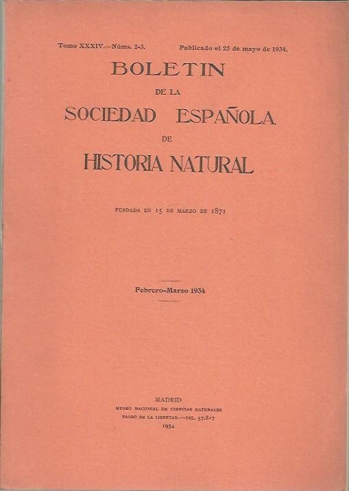 BOLETIN DE LA SOCIEDAD ESPAÑOLA DE HISTORIA NATURAL. TOMO XXXIV. …