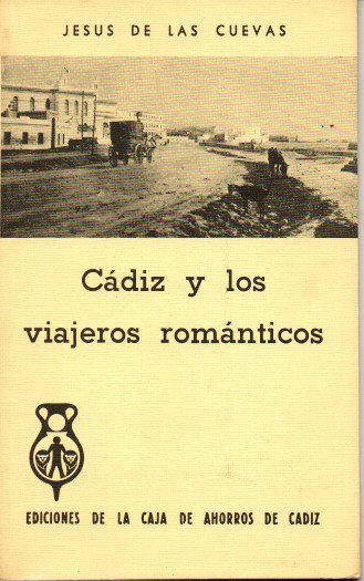 CADIZ Y LOS VIAJEROS ROMANTICOS.