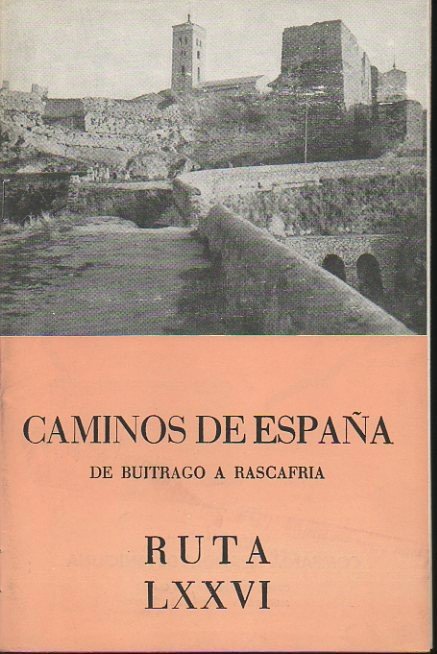 CAMINOS DE ESPAÑA. DE BUITRAGO A RASCAFRIA. RUTA LXXVI.