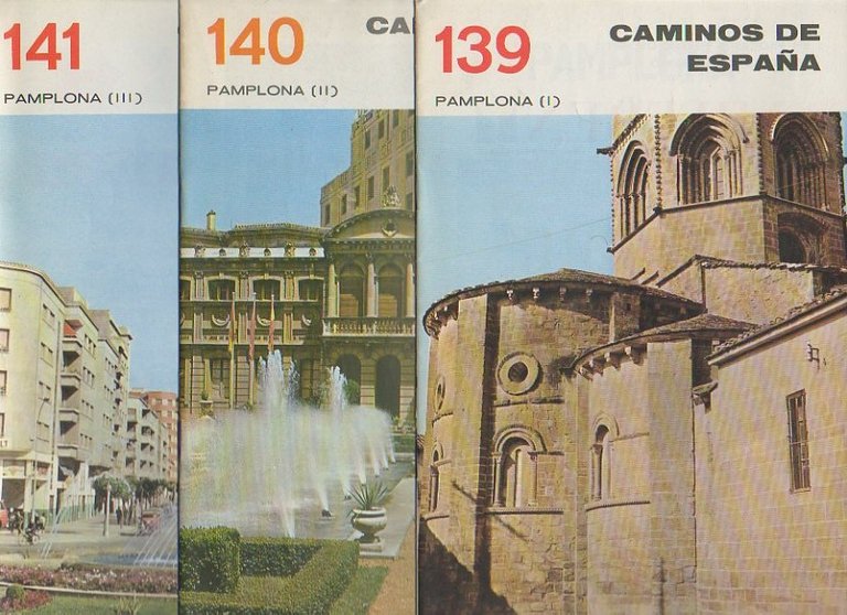 CAMINOS DE ESPAÑA. PAMPLONA. I. RUTA 139. PAMPLONA. II. RUTA …