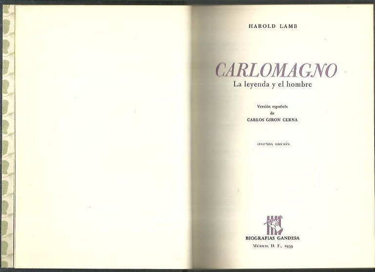 CARLOMAGNO. LA LEYENDA Y EL HOMBRE.