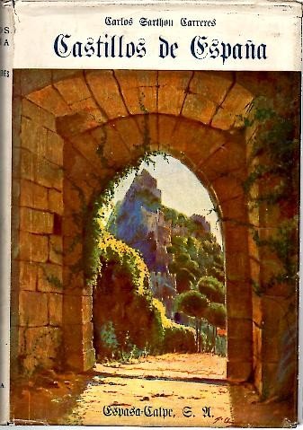 CASTILLOS DE ESPAÑA (SU PASADO Y SU PRESENTE).