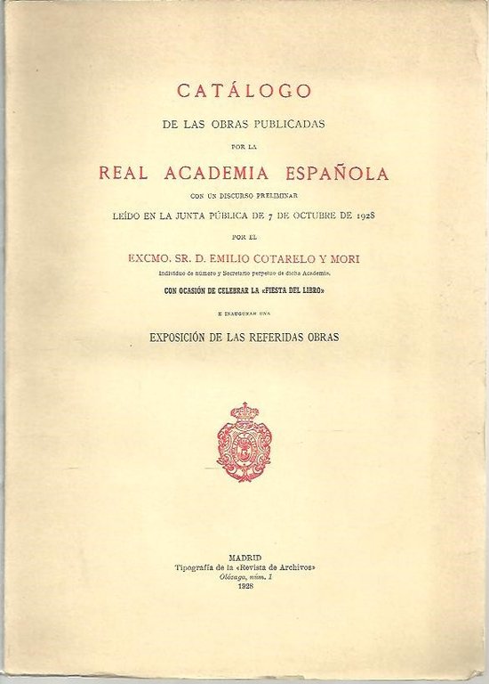 CATALOGO DE LAS OBRAS PUBLICADAS POR LA REAL ACADEMIA ESPAÑOLA.