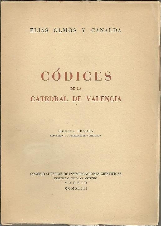 CATALOGO DESCRIPTIVO. CODICES DE LA CATEDRAL DE VALENCIA.