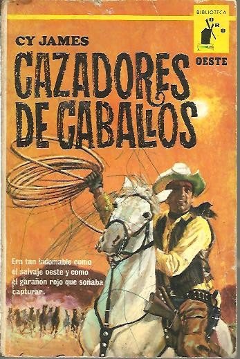 CAZADORES DE CABALLOS.
