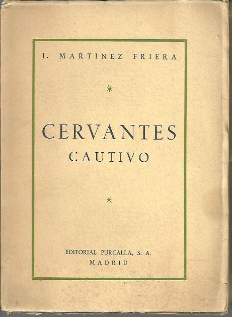 CERVANTES CAUTIVO.