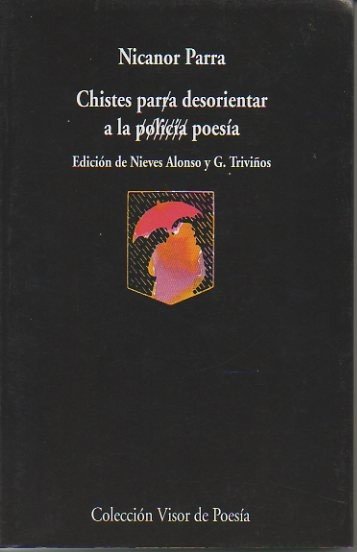 CHISTES PAR(R)A DESORIENTAR A LA (POLICIA) POESIA.