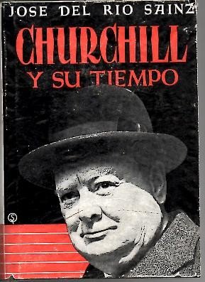 CHURCHILL Y SU TIEMPO.
