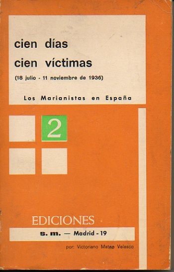CIEN DIAS, CIEN VICTIMAS. (18 JULIO-11 NOVIEMBRE DE 1936).