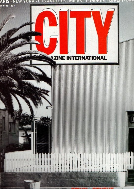 CITY. MAGAZINE INTERNATIONAL. N. 40. MARS 88. PEKIN. GENEVE. DECORS A NEW YORK ET LOS ANGELES. GIO PONTI. LA MYTHOLOGIE YUPPIE?.