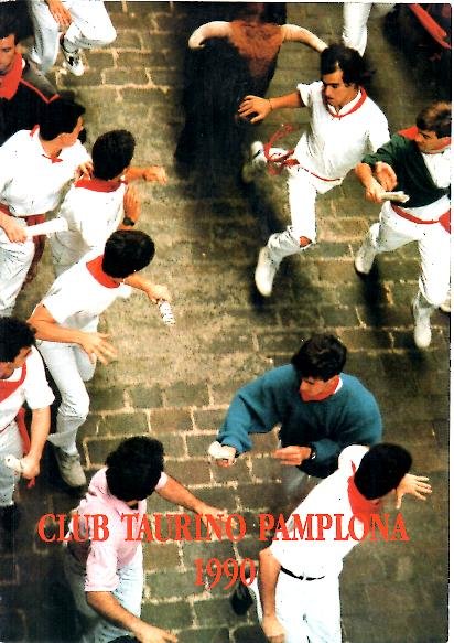 CLUB TAURINO PAMPLONA. AÑO XII. NUM. 11. JUNIO 1990.