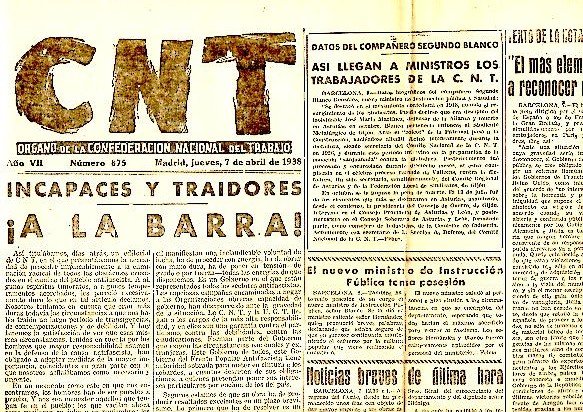 CNT. ORGANO DE LA CONFEDERACION NACIONAL DEL TRABAJO. AÑO VII. …