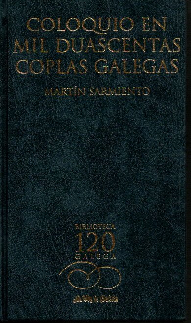 COLOQUIO EN MIL DUASCENTAS COPLAS GALEGAS.