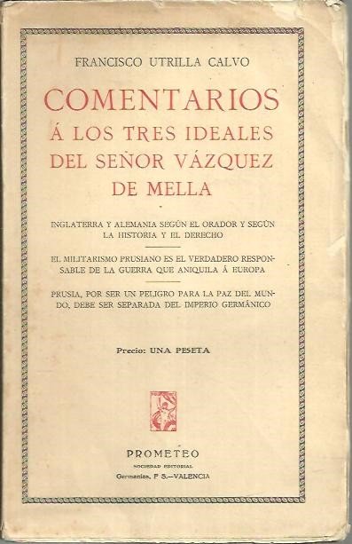 COMENTARIOS A LOS TRES IDEALES DEL SEÑOR VAZQUEZ DE MELLA.