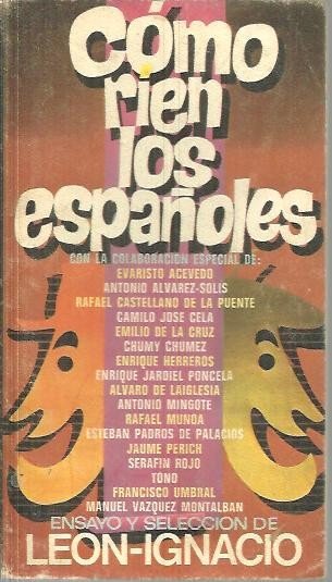 COMO RIEN LOS ESPAÑOLES.
