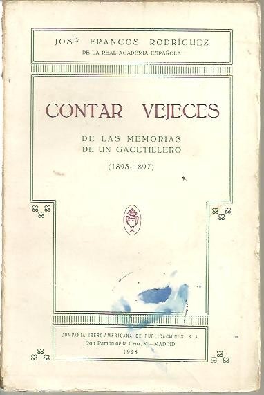 CONTAR VEJECES. DE LAS MEMORIAS DE UN GACETILLERO (1893 - …