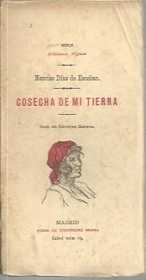 COSECHA DE MI TIERRA. COLECCION DE CUENTOS Y CHASCARRILLOS ARREGLADOS …
