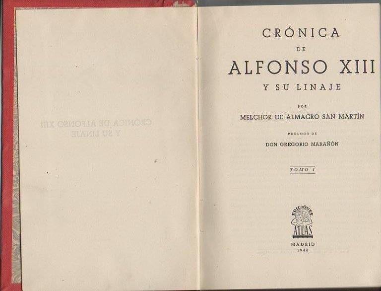 CRONICA DE ALFONSO XIII Y SU LINAJE. TOMO I.