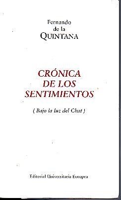 CRONICA DE LOS SENTIMIENTOS. (BAJO LA LUZ DEL CHAT).