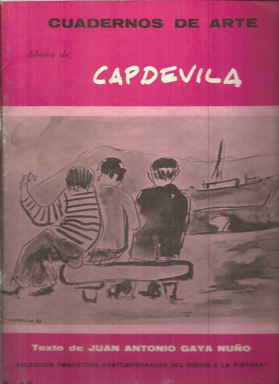 CUADERNOS DE ARTE. N. 46. DIBUJOS DE CAPDEVILA.