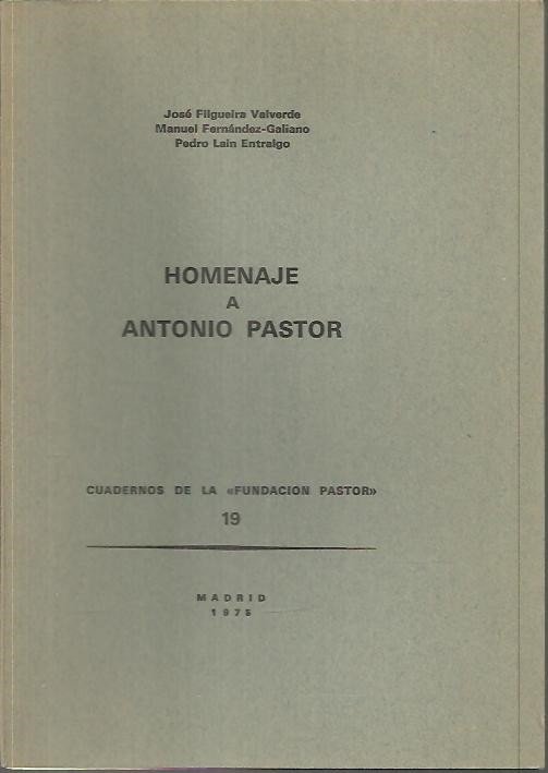 CUADERNOS DE LA FUNDACION PASTOR. N. 19. HOMENAJE A ANTONIO …